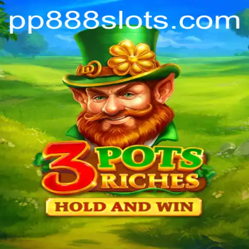 Exploring 3potsRiches: A New Gaming Adventure with PP888