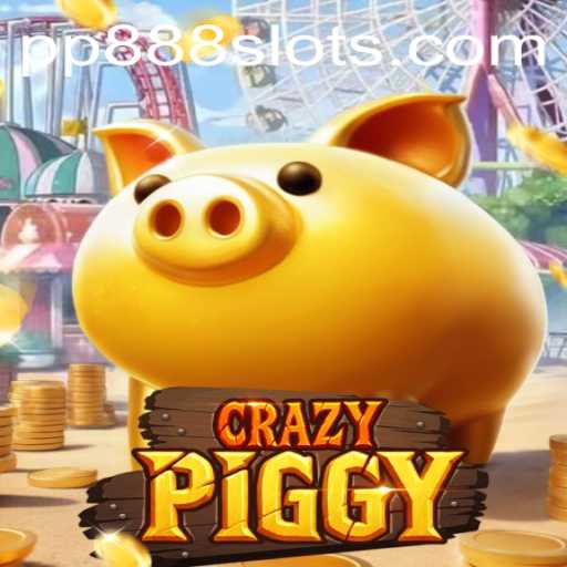 Unveiling CrazyPiggy: The Inflation of Fun with PP888