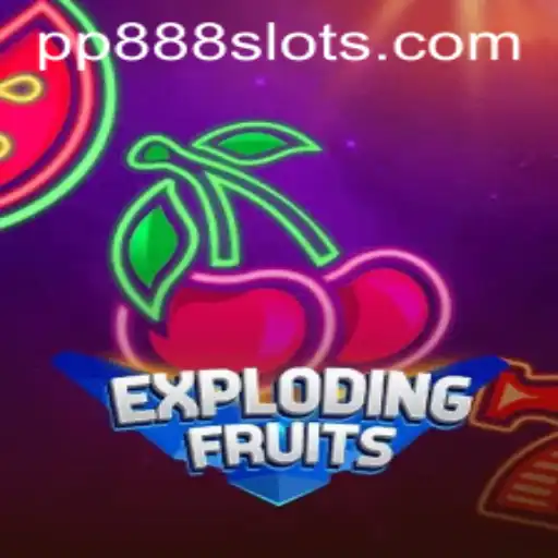ExplodingFruits: The Vibrant Game Revolutionizing Mobile Entertainment with the Magic of PP888