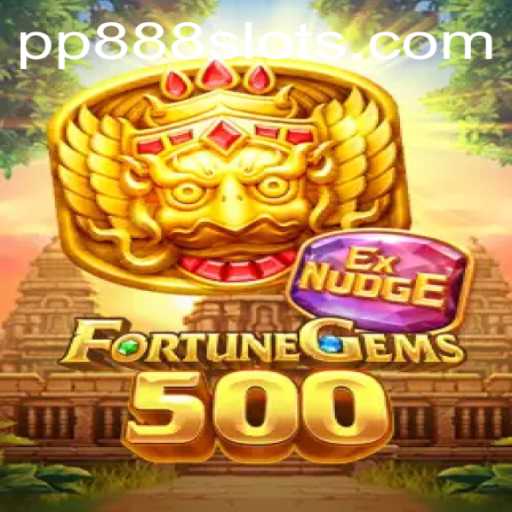 FortuneGems500: Exploring an Exciting Gaming Experience with PP888