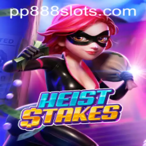 HeistStakes: An Immersive Gaming Experience with PP888