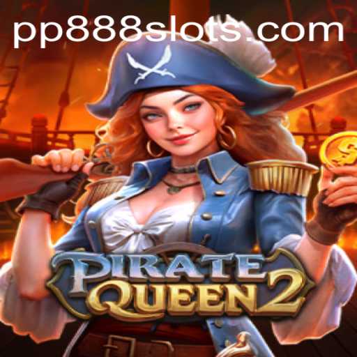 Explore the World of PirateQueen2: A Captivating Adventure with PP888