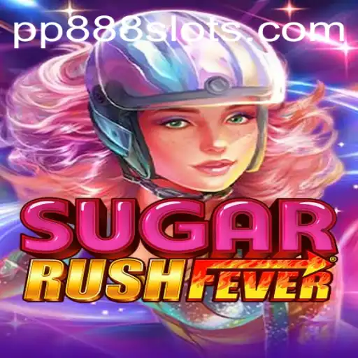 Exploring the Thrills of SugarRushFever with PP888